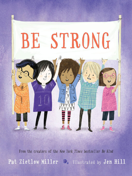 Title details for Be Strong by Pat Zietlow Miller - Wait list